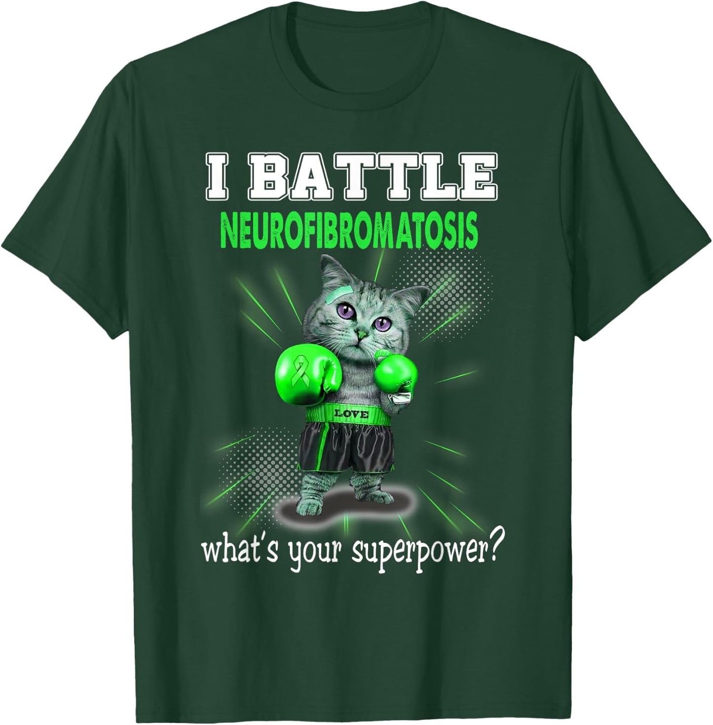 I Battle Neurofibromatosis Awareness T-Shirt - T-Shirt | Forest
