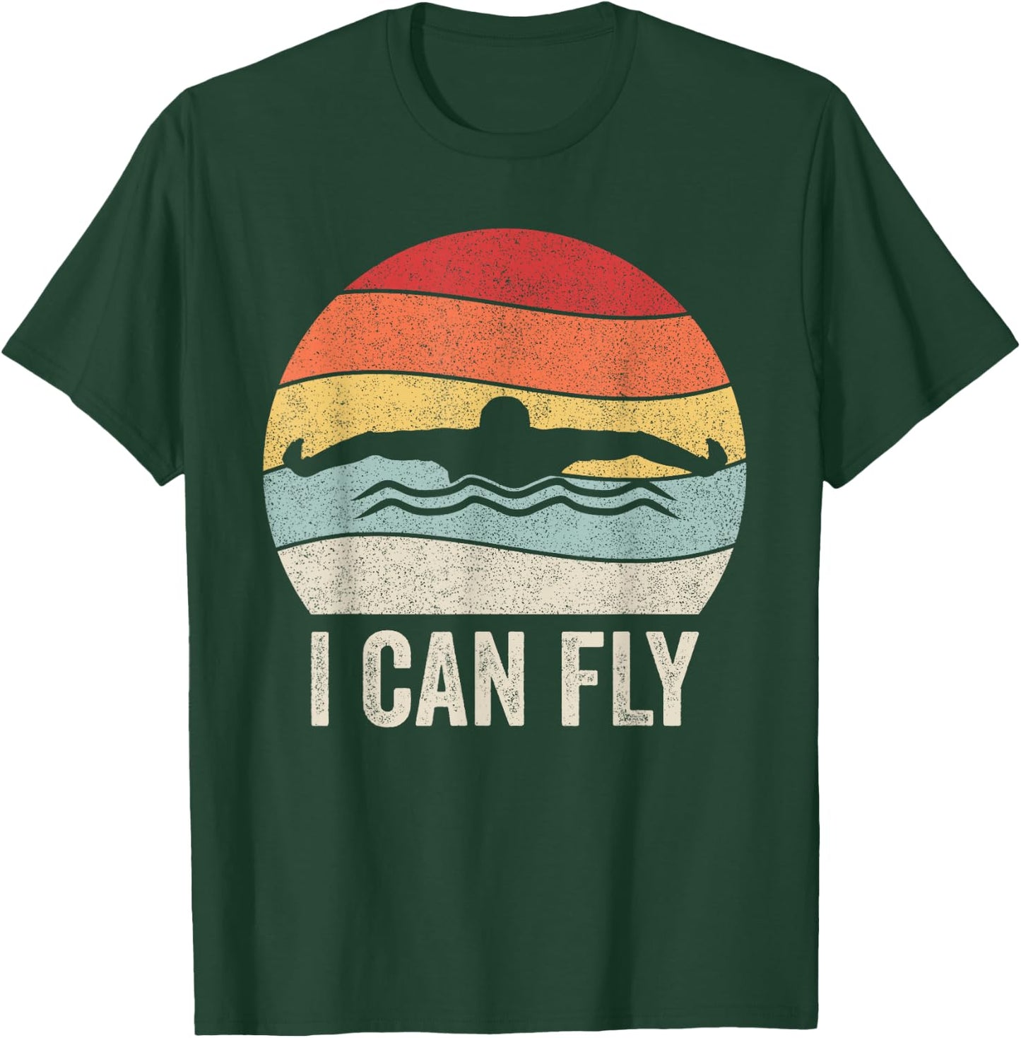 Retro I Can Fly Swimming Team Shirt Swim Coach Swimmer Gift T-Shirt - T-Shirt | Forest