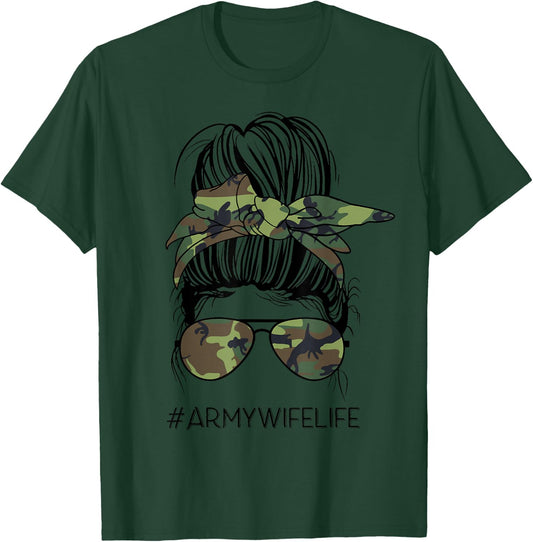 Messy Bun Army Wife Life Camo Print Sunglasses Mothers Day T-Shirt - T-Shirt | Forest