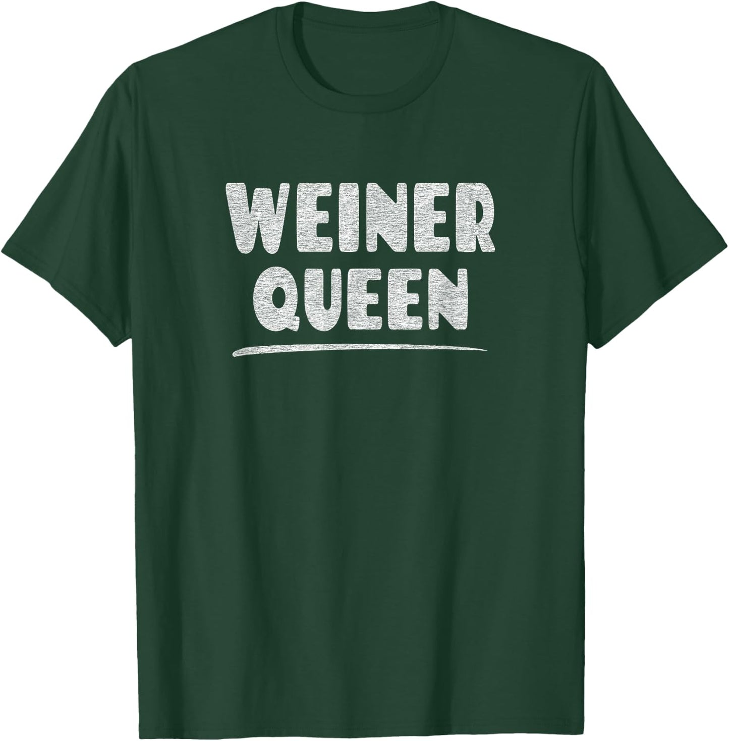 Weiner Queen - Funny Hot Dog or Weiner Dog Lover Joke T-Shirt - T-Shirt | Forest