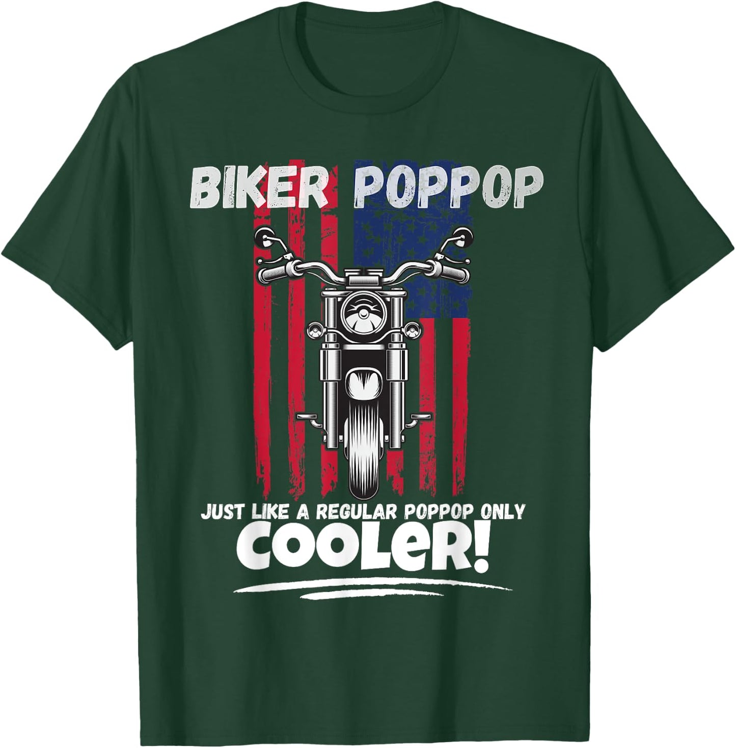 Biker Poppop Just Like a Regular Poppop Gift Poppop T-Shirt - T-Shirt | Forest