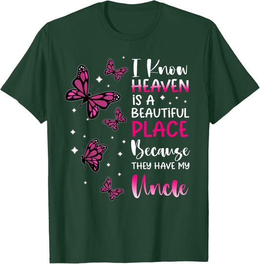 Heaven is Beautiful Place Because They Have my Uncle Angel T-Shirt - T-Shirt | Forest