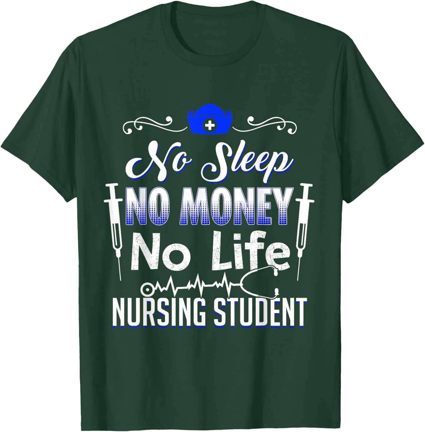 Funny Nursing Student - Future RN LPN Nurse Gift T-Shirt - T-Shirt | Forest