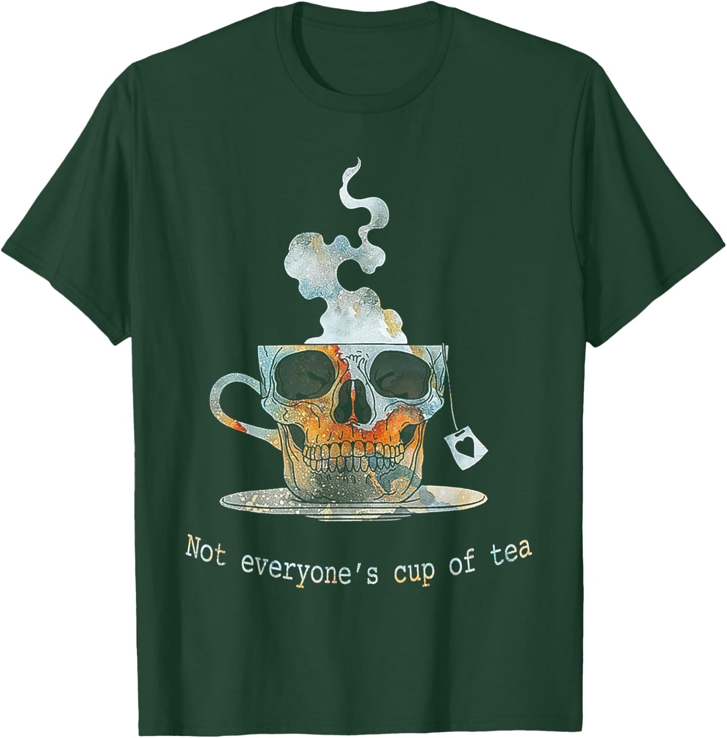 Not Everyone's Cup Of Tea Skull Shirt T-Shirt - T-Shirt | Forest