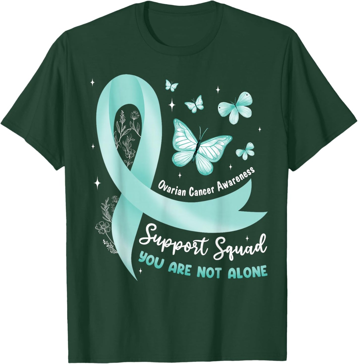 Support Squad Ovarian Cancer Awareness Teal Ribbon Butterfly T-Shirt - T-Shirt | Forest