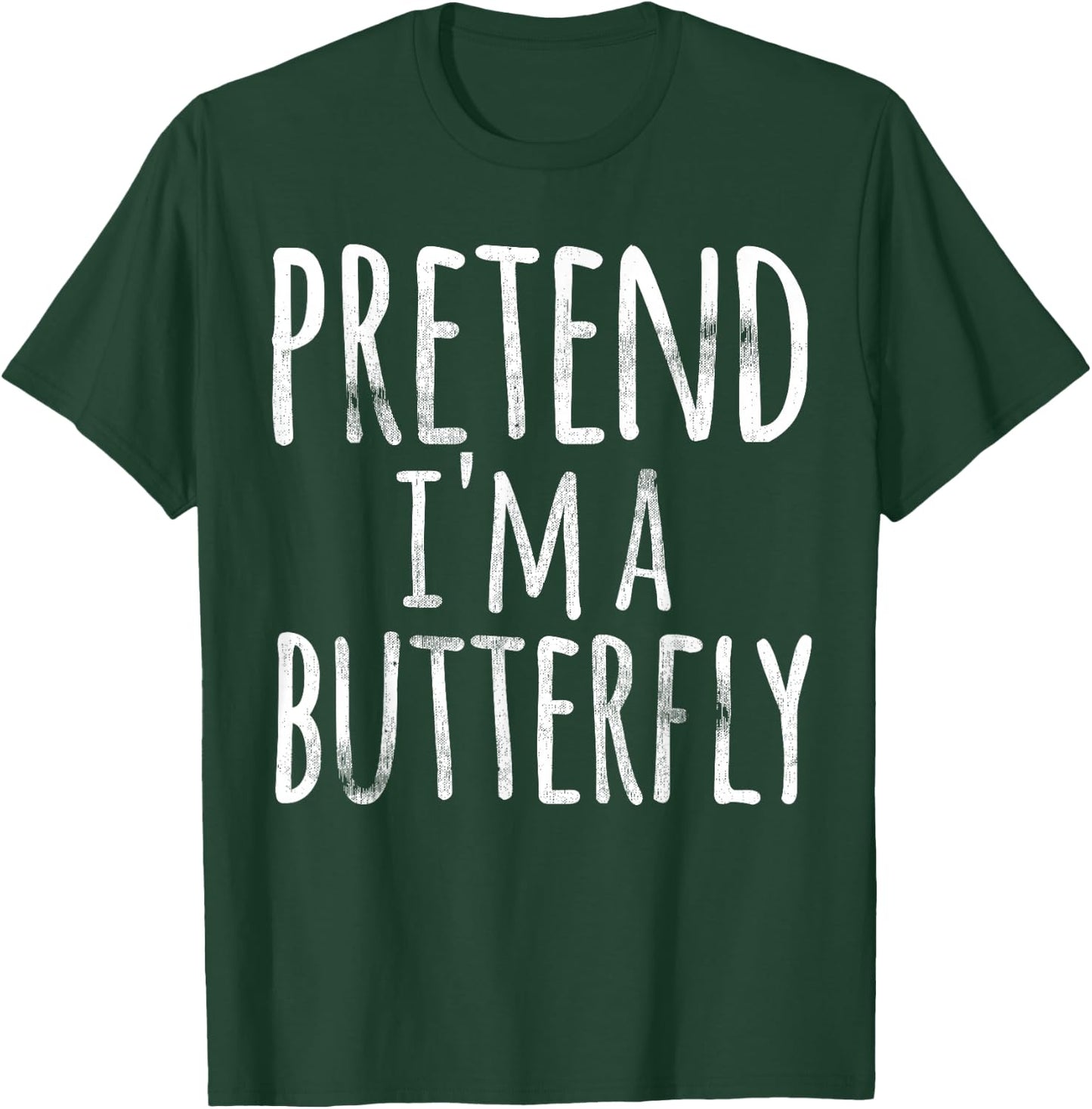 Funny Easy Lazy Halloween PRETEND I'M A BUTTERFLY Costume T-Shirt - T-Shirt | Forest