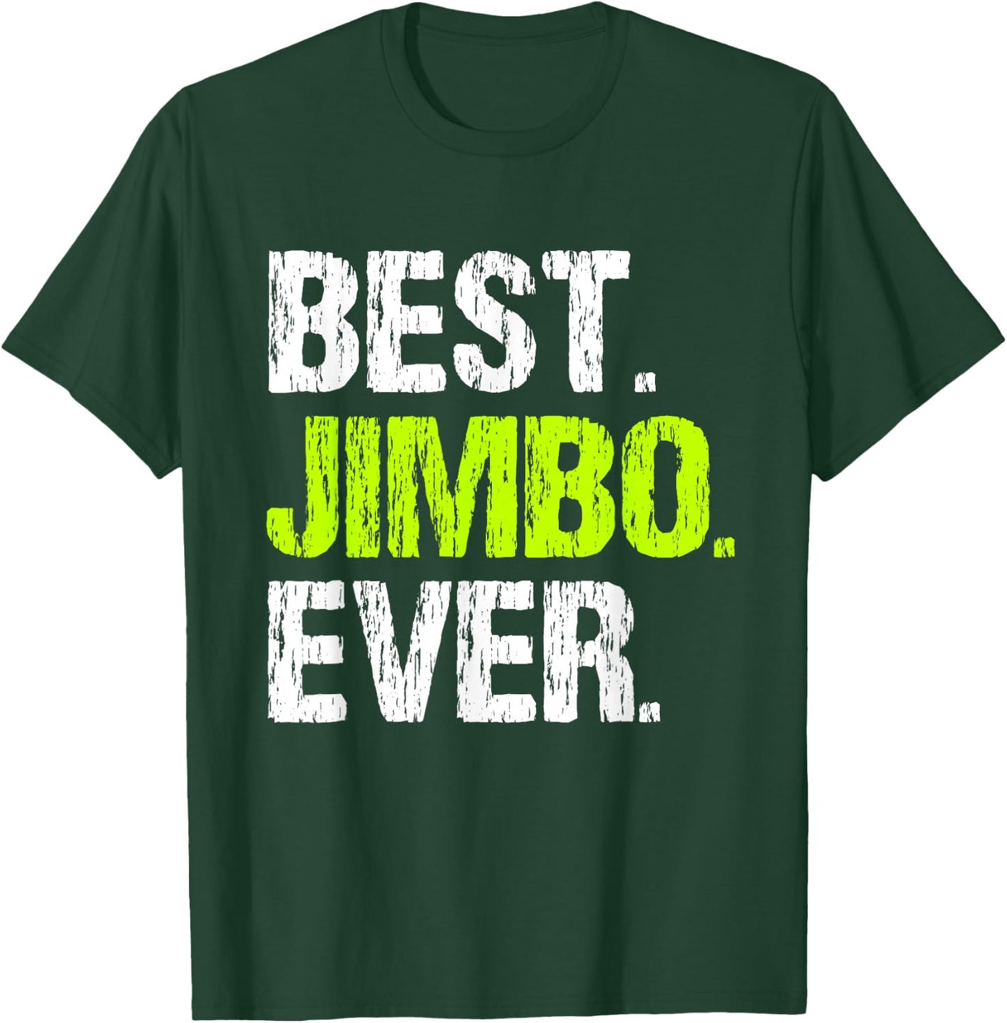 Best Jimbo Ever Family Funny Cool T-Shirt - T-Shirt | Forest