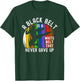 A Black Belt is a White Belt That Never Gave Up Karate Judo T-Shirt - T-Shirt | Forest