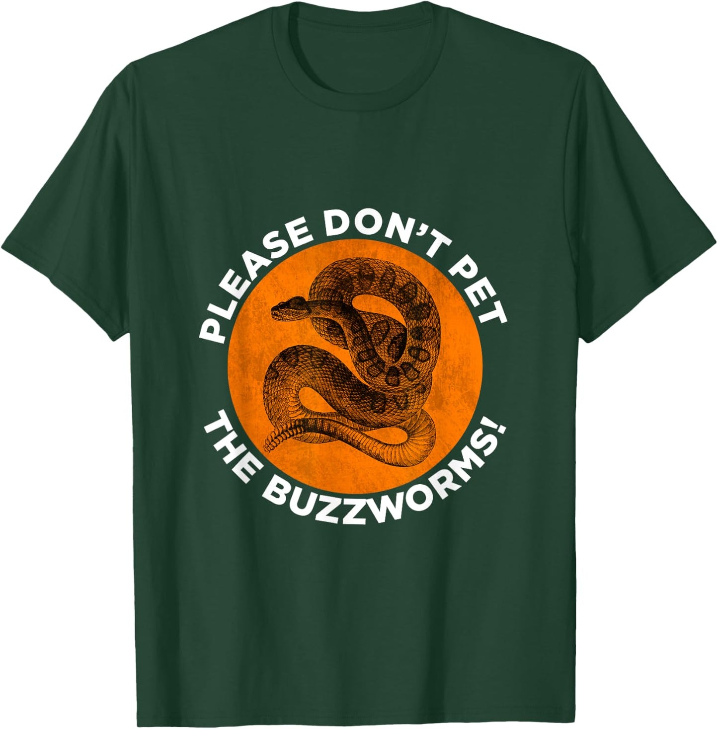 Funny Don't Pet The Buzzworms Rattlesnake T-Shirt - T-Shirt | Forest