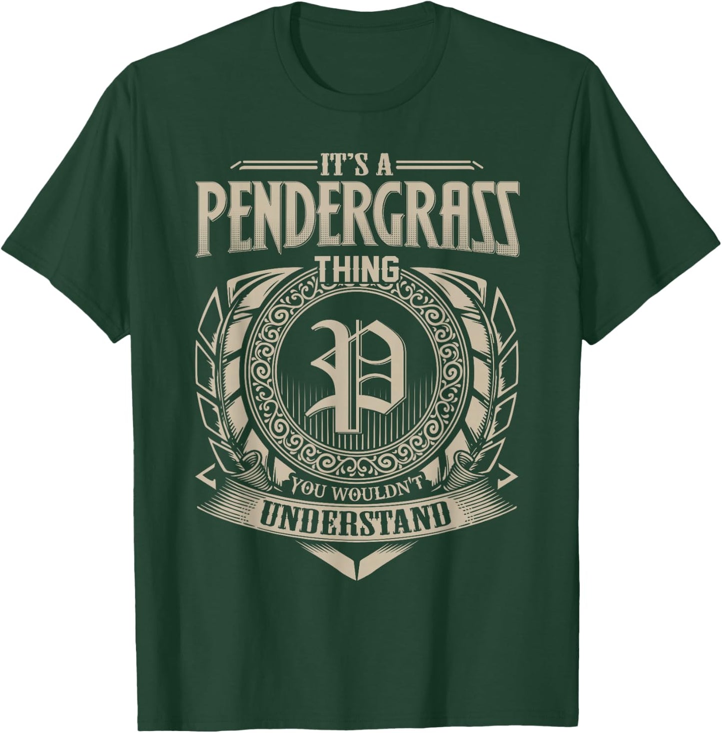 It's A PENDERGRASS Thing You Wouldnt Understand Name Vintage T-Shirt - T-Shirt | Forest
