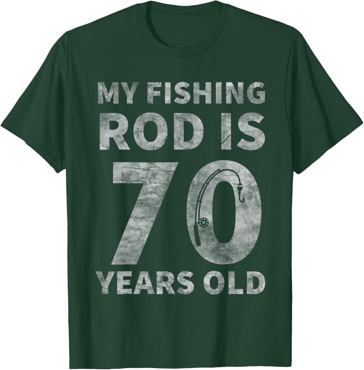 70th Birthday Fisherman Seventy Years Old Fishing Lover T-Shirt - T-Shirt | Forest