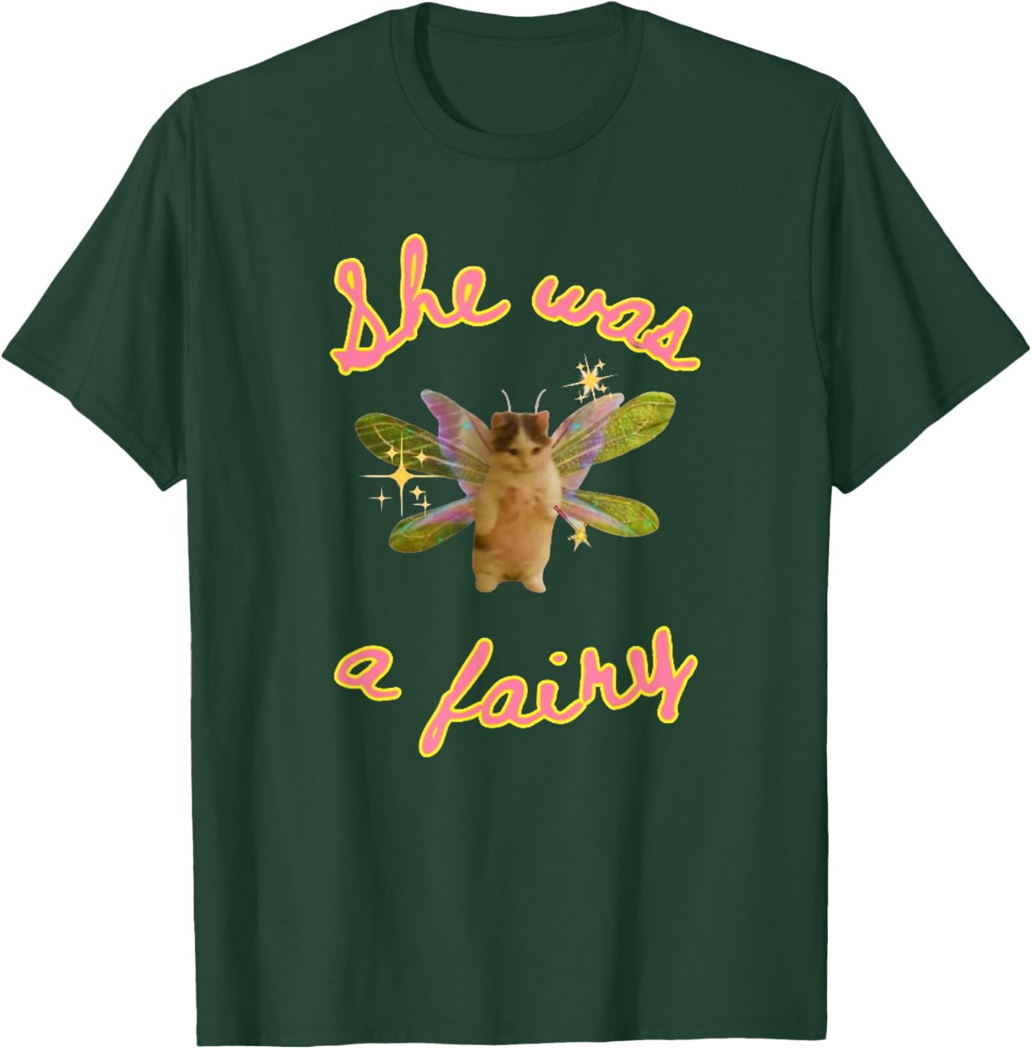 She was A Fairy Meme, Funny Cat Meme Gift T-Shirt - T-Shirt | Forest