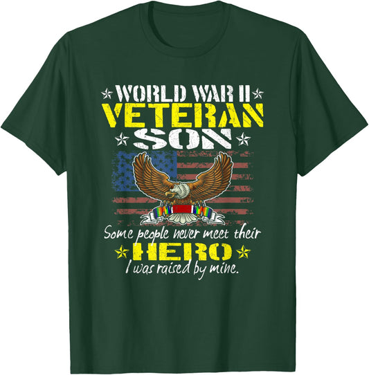 Some People Never Meet Their Hero - World War 2 Veteran Son T-Shirt - T-Shirt | Forest