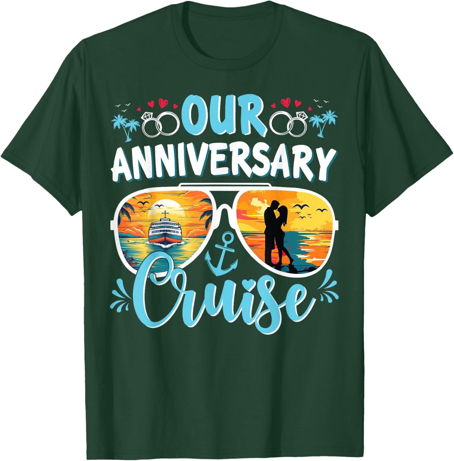 Our Anniversary Cruise Husband Wife Couples Cruise Vacation T-Shirt - T-Shirt | Forest