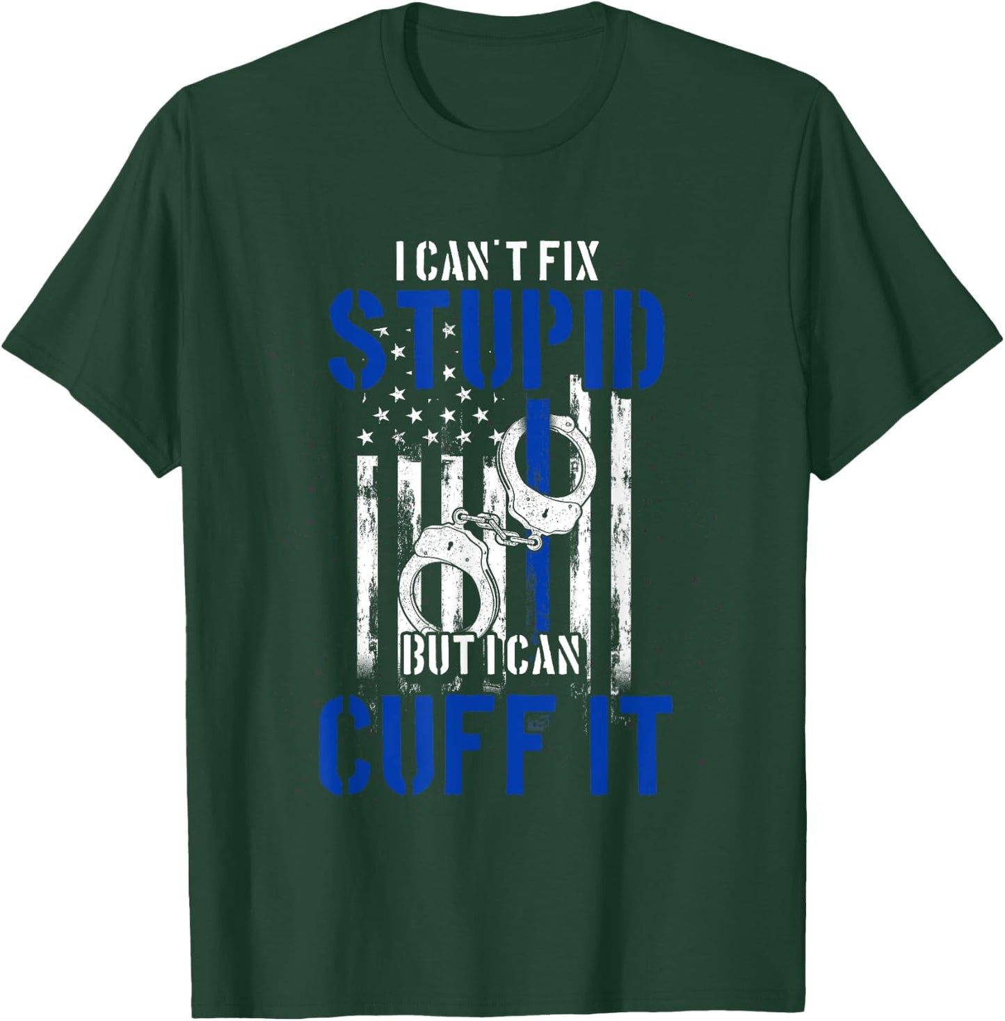 Funny Policeman Gift Cuff Law Enforcement Police T-Shirt - T-Shirt | Forest