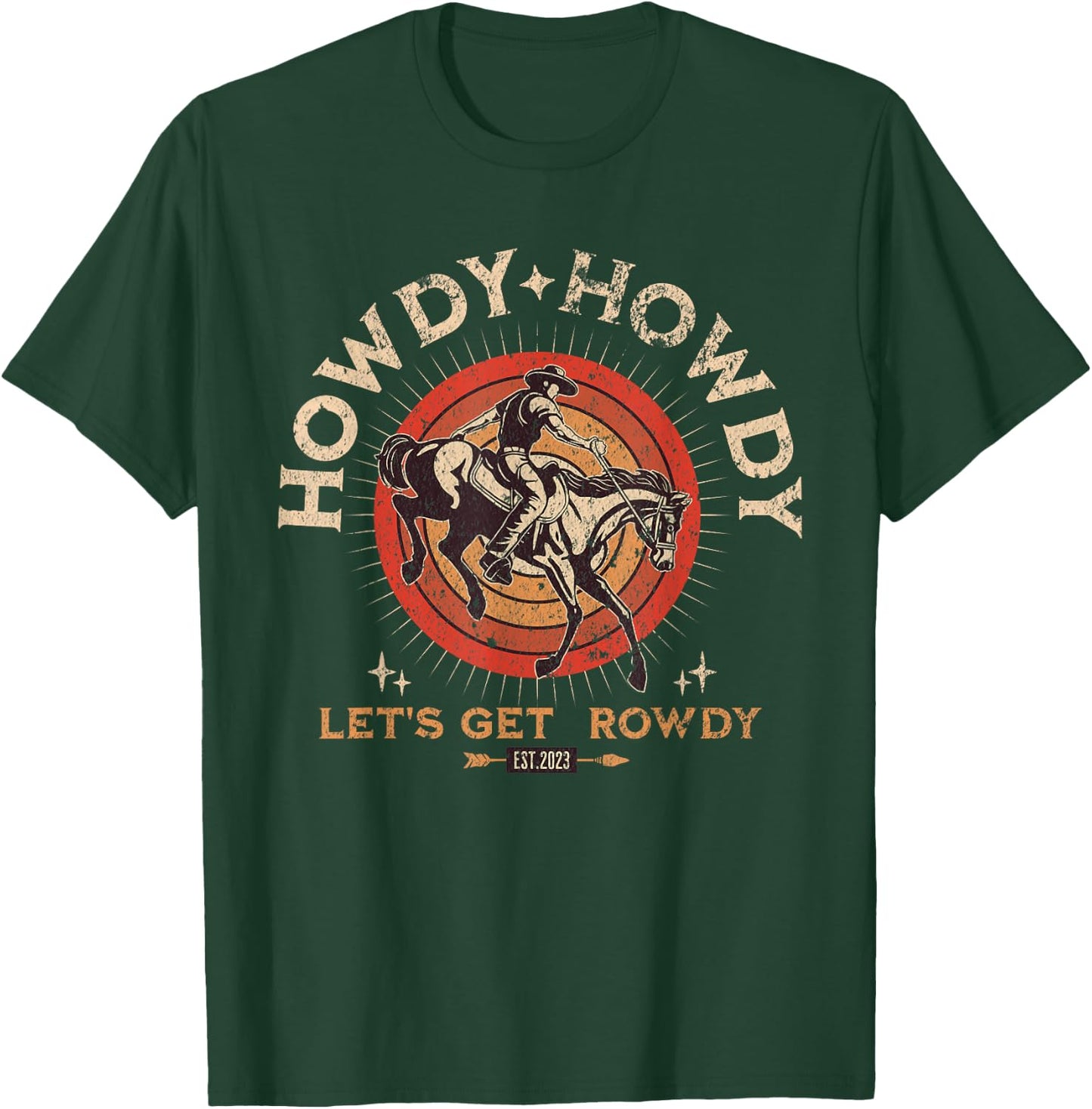 Howdy Howdy Lets Get Rowdy Retro Western Country T-Shirt - T-Shirt | Forest