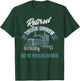 Truck Driver Retirement Shirt Funny Retired Trucker Gift T-Shirt - T-Shirt | Forest