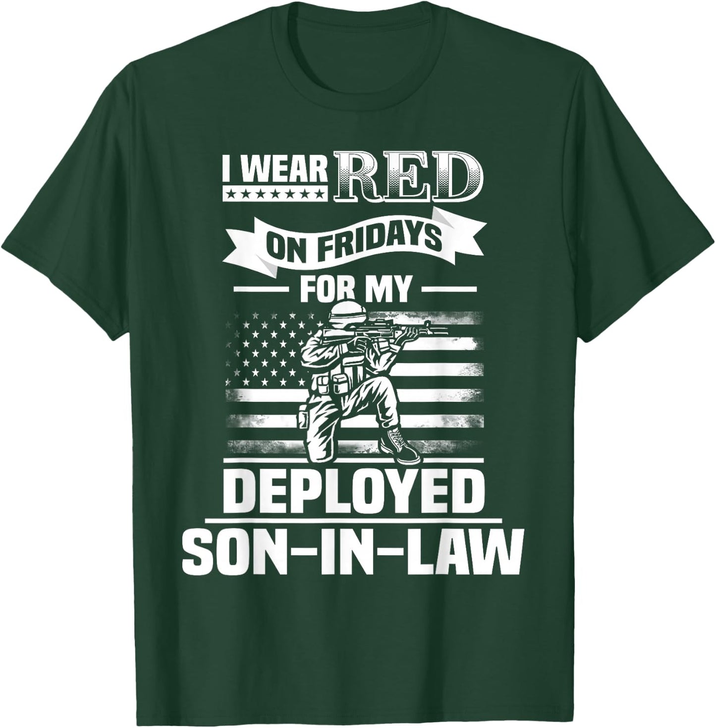 Red Friday For My Son-In-Law Military Troops Deployed Wear T-Shirt - T-Shirt | Forest
