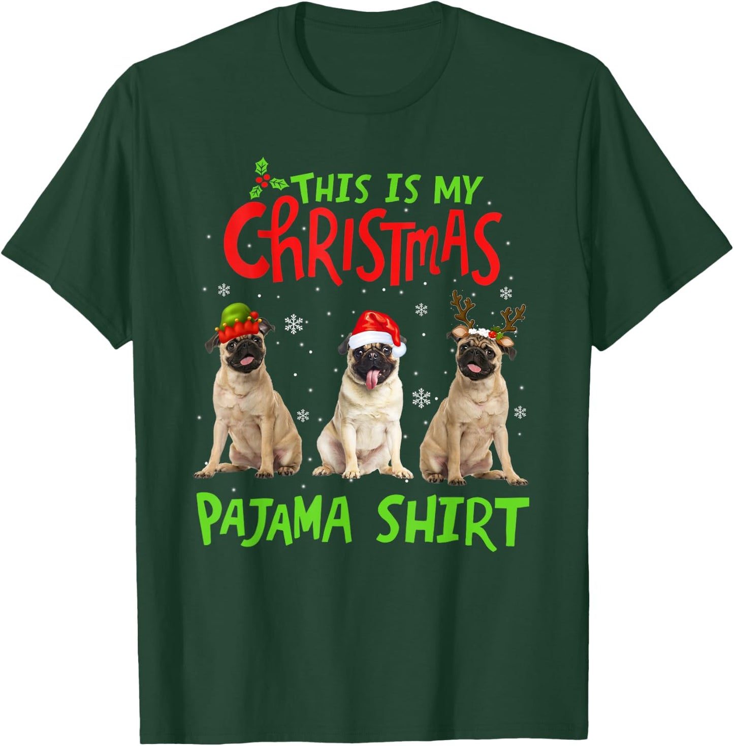This Is My Christmas Pajama Pug Xmas Dog Lover T-Shirt - T-Shirt | Forest