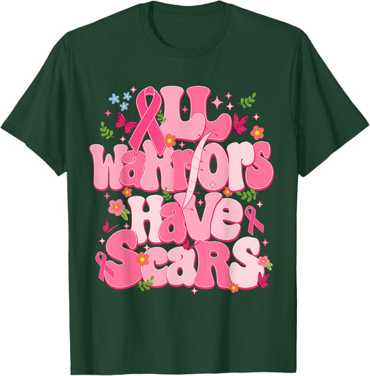 All Warriors Have Scars Pink Ribbon Breast Cancer Awareness T-Shirt - T-Shirt | Forest