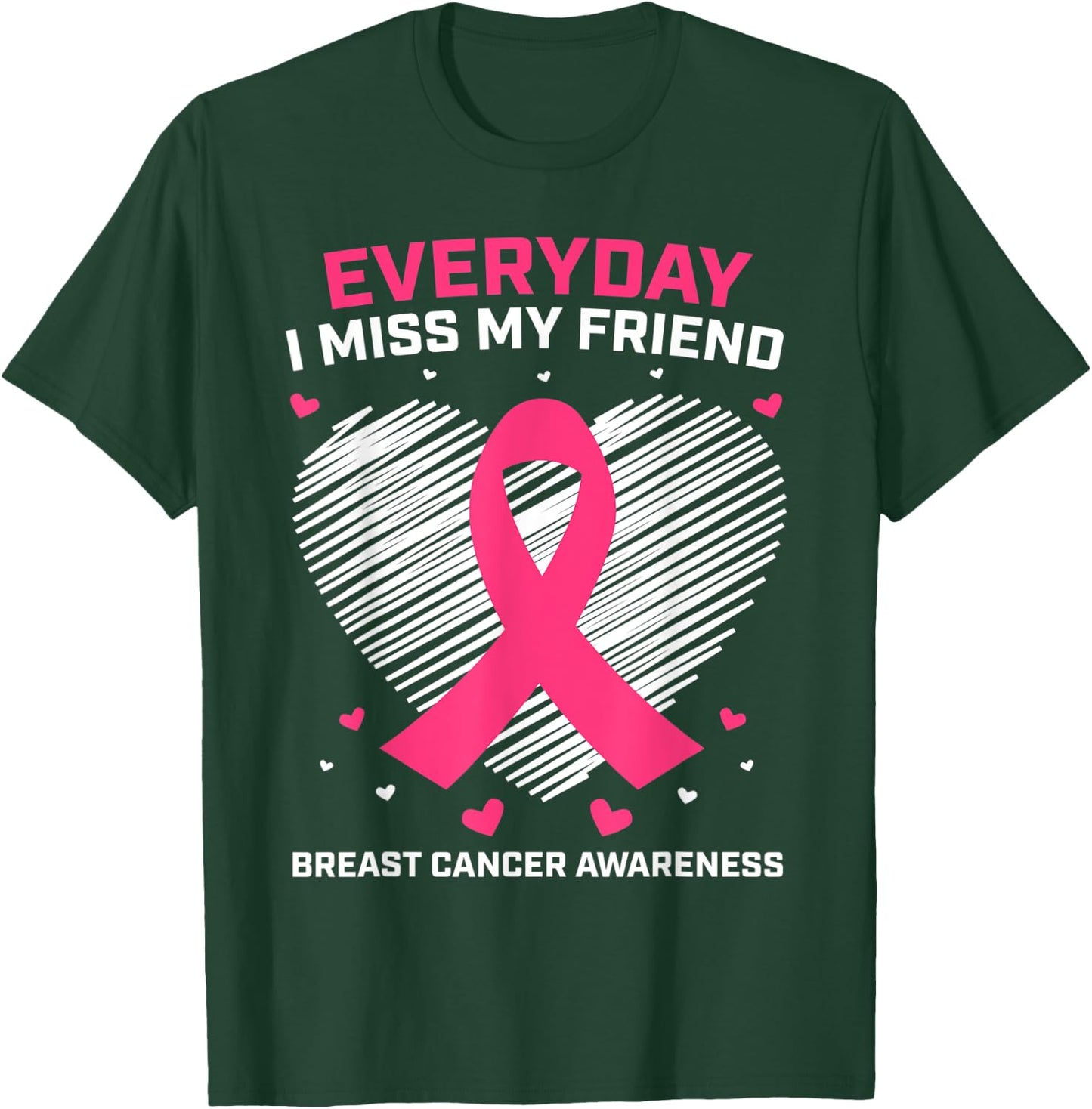 Gifts Pink Loving Memory Of Friend Breast Cancer Awareness T-Shirt - T-Shirt | Forest