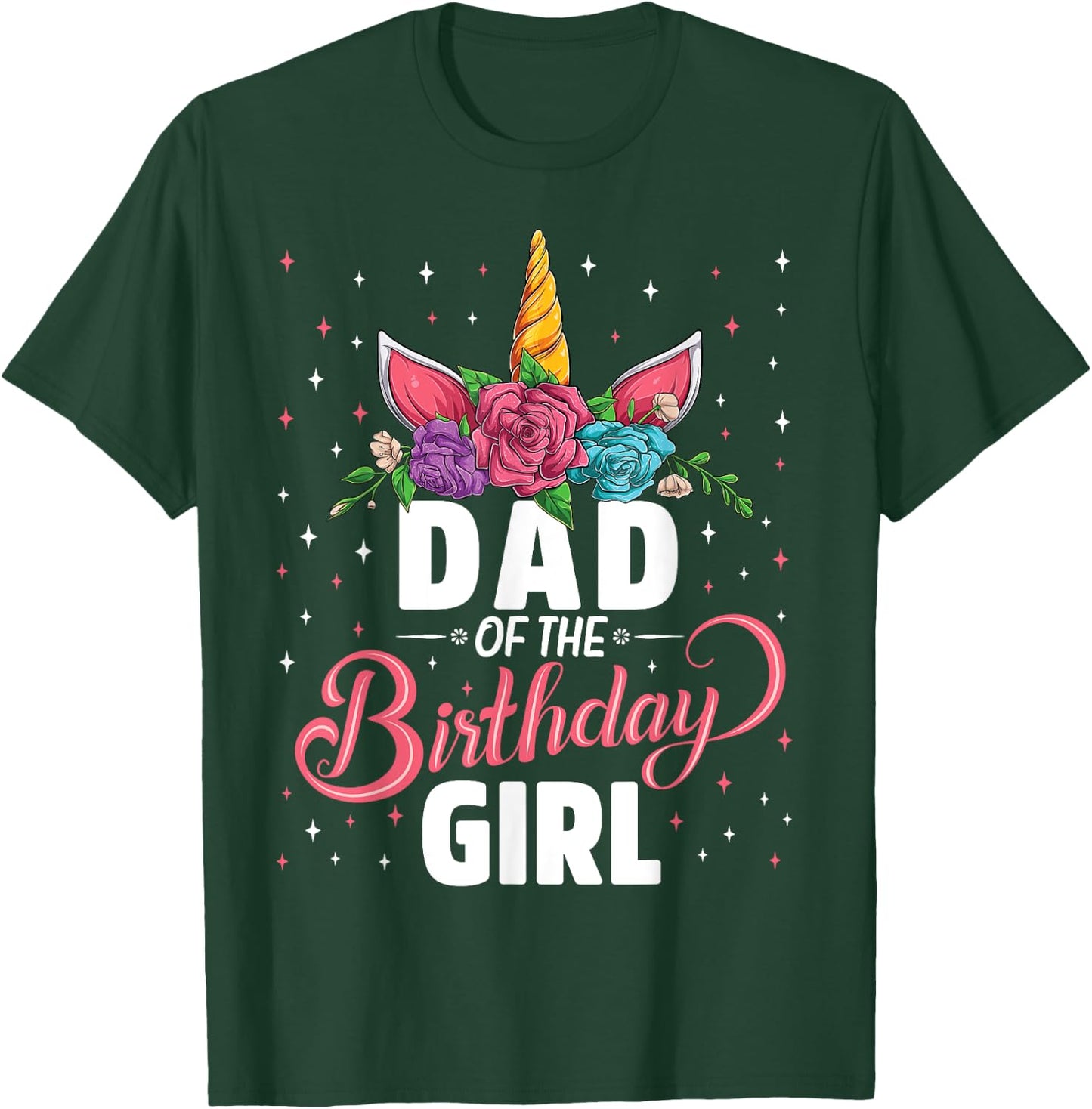 Dad Of The Birthday Girl Unicorn Girls Family Matching T-Shirt - T-Shirt | Forest