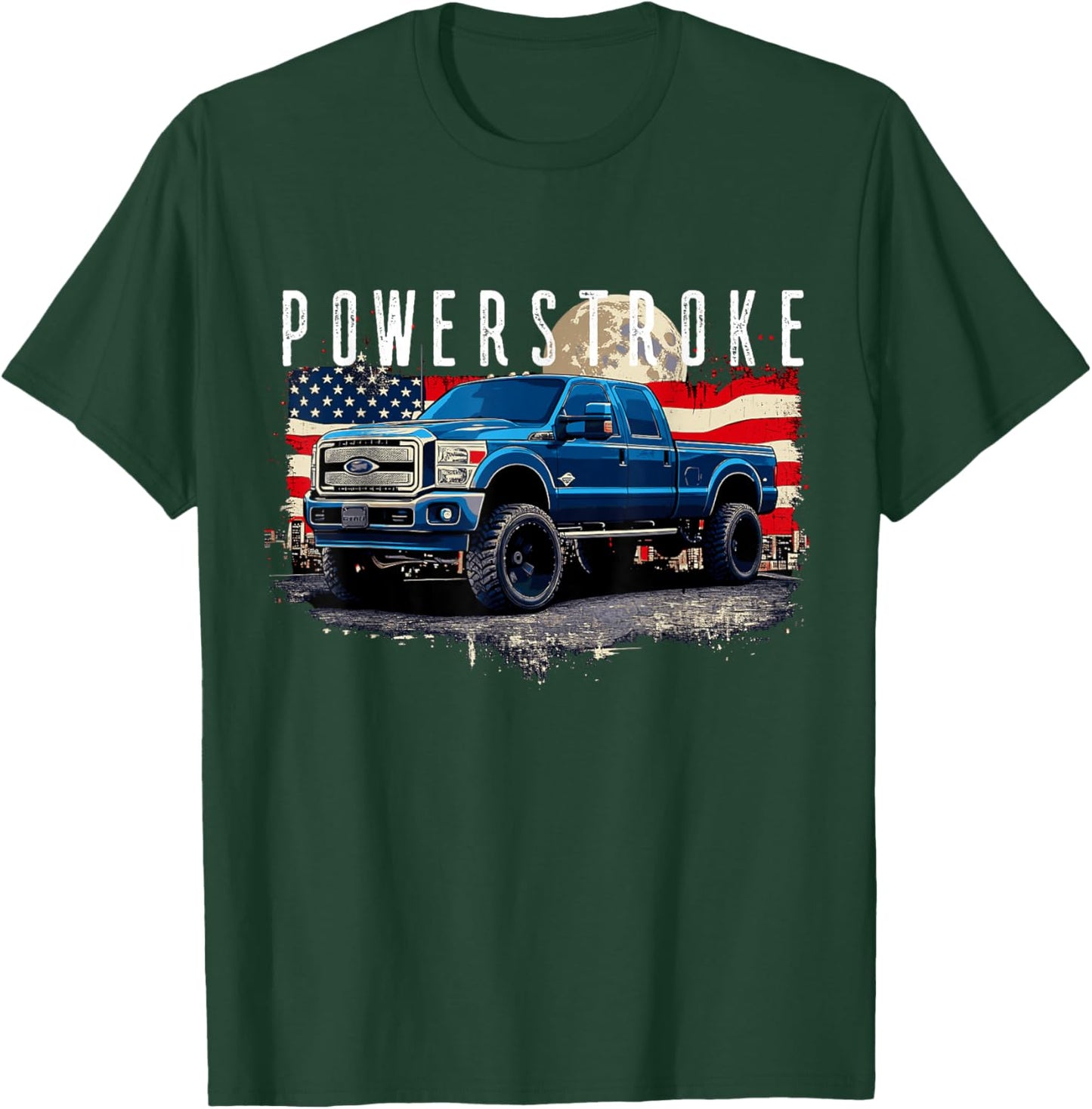 Powerstroke Patriotic Truck American Flag 6.7L Diesel Truck T-Shirt - T-Shirt | Forest