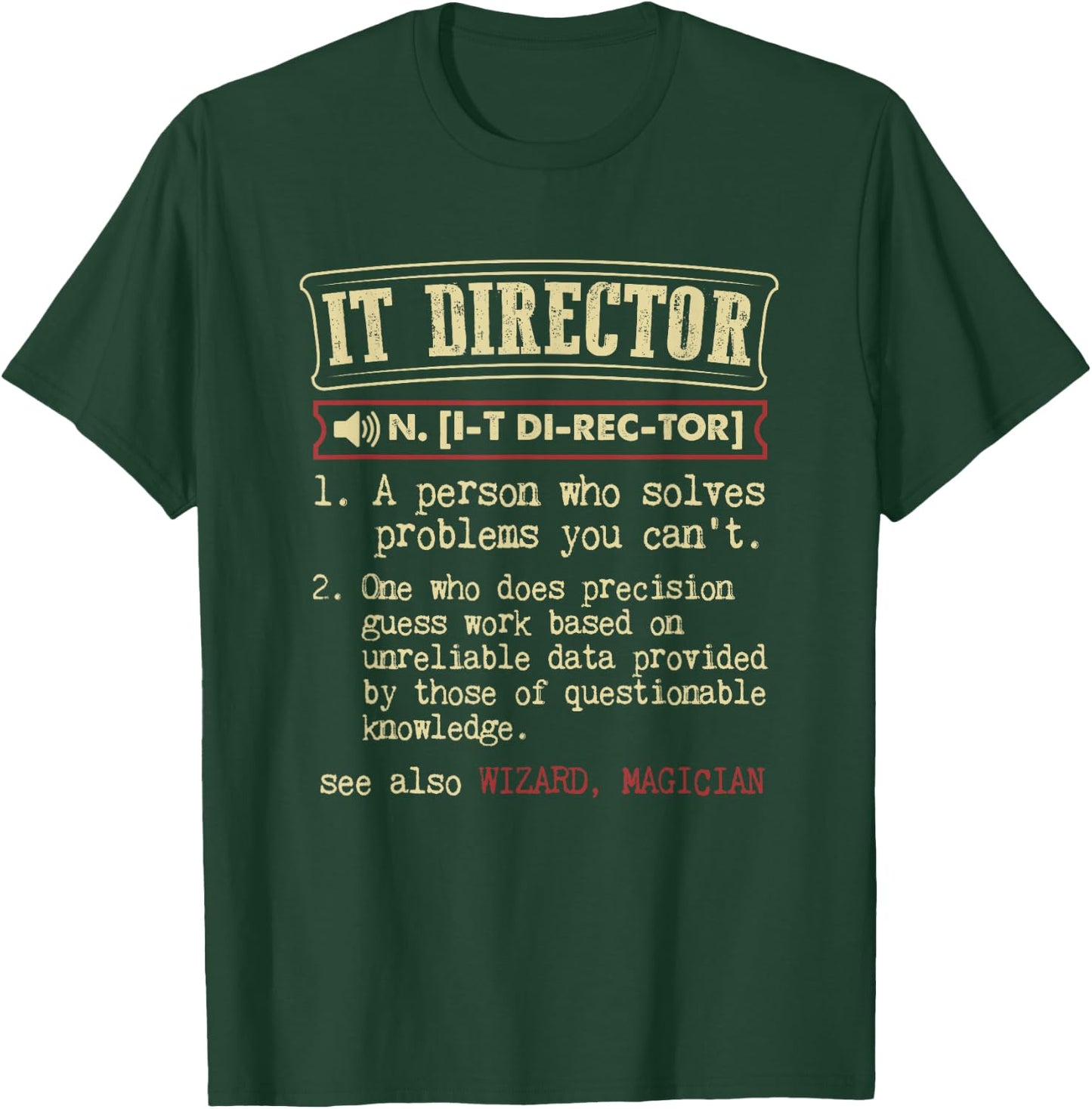 IT Director Gift Funny Dictionary Definition T-Shirt - T-Shirt | Forest