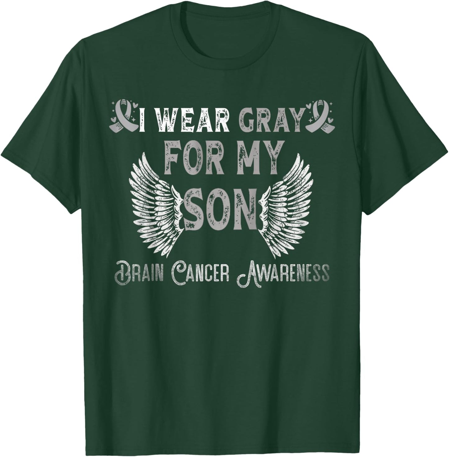 I Wear Gray For My Son Brain Tumor Awareness for Family T-Shirt - T-Shirt | Forest