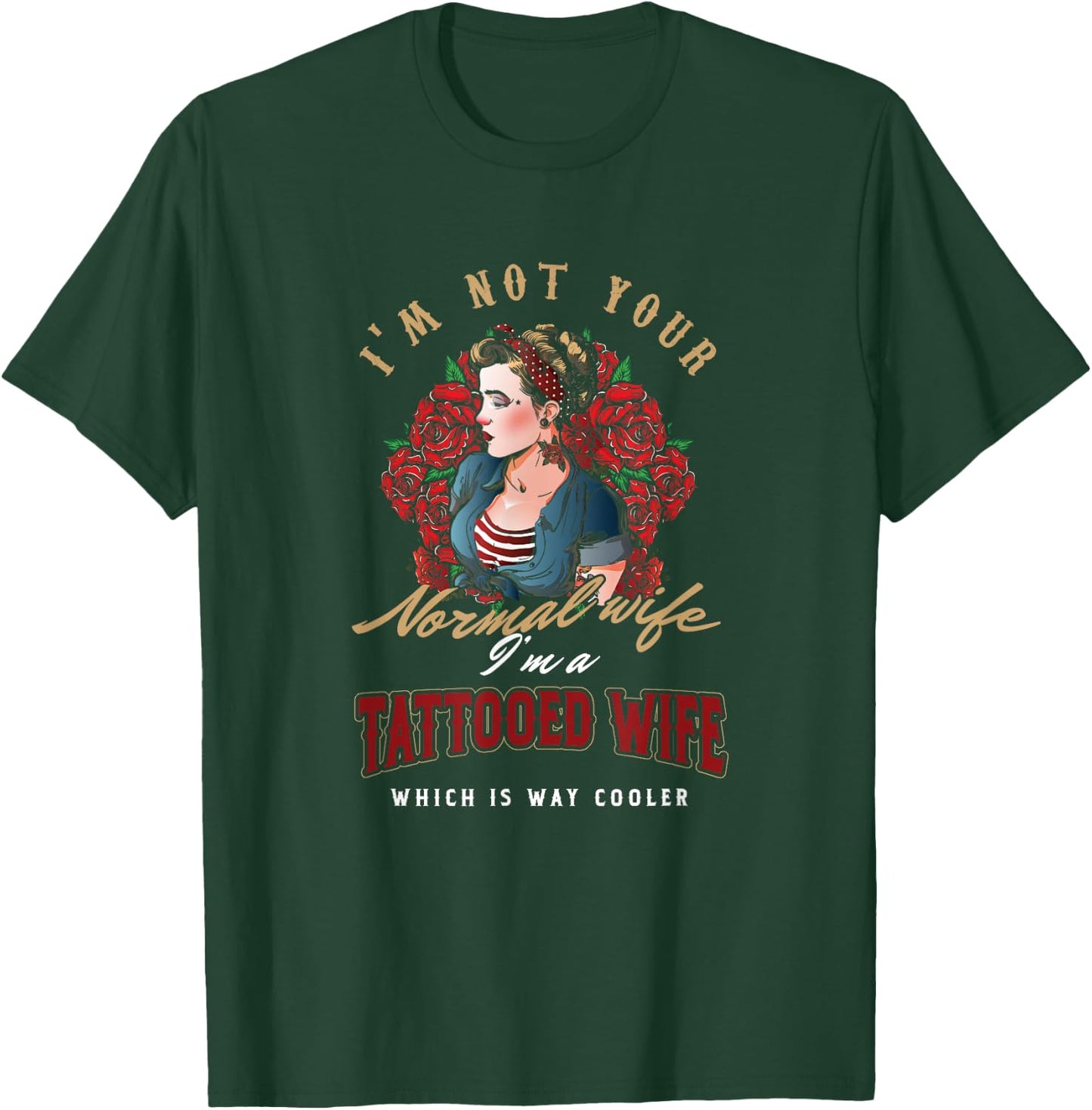 Inked tattoo tattooed wife not your normal wife T-Shirt - T-Shirt | Forest