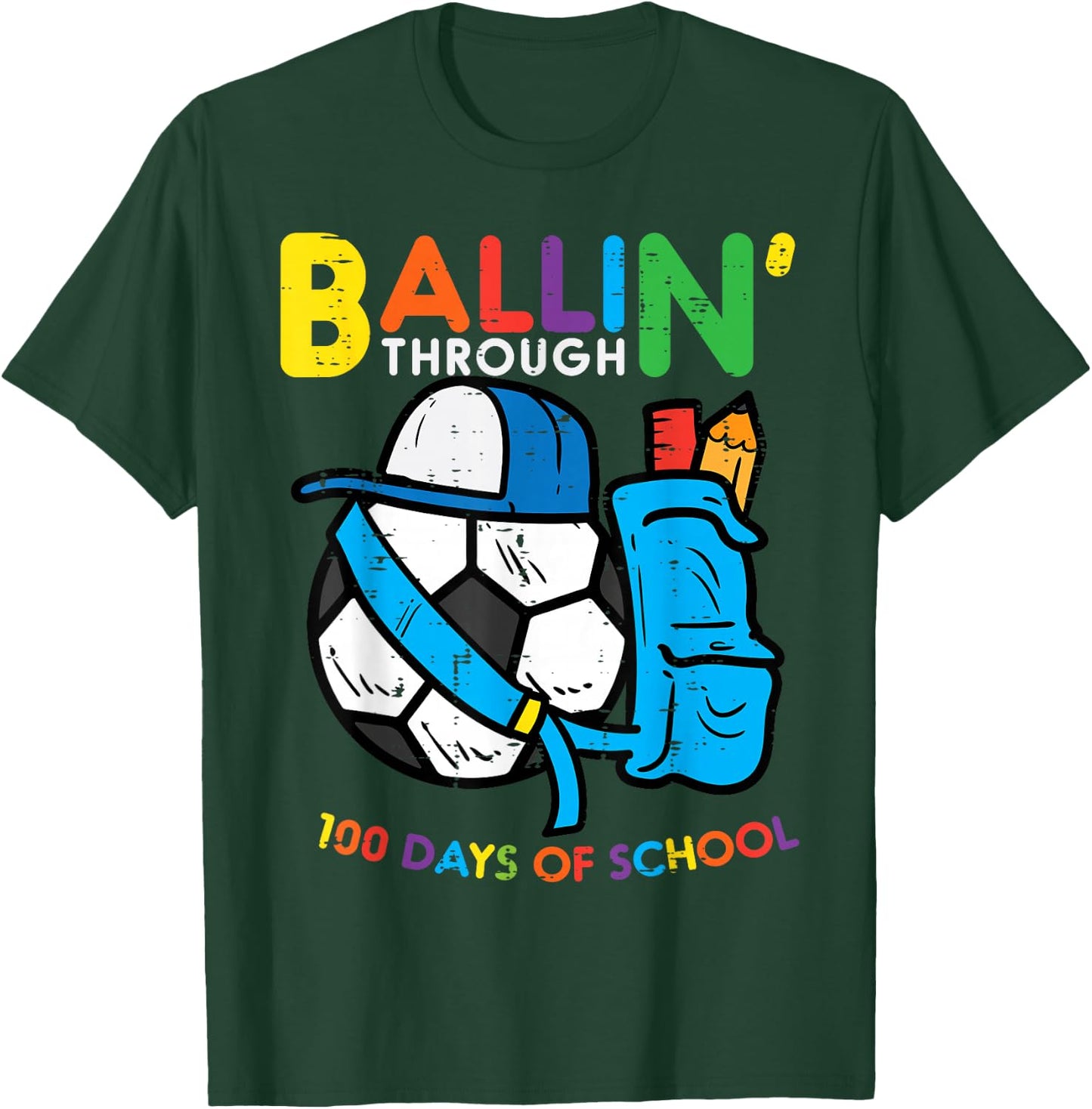 Ballin Through 100 Days School Soccer 100th Day Boys Kids T-Shirt - T-Shirt | Forest
