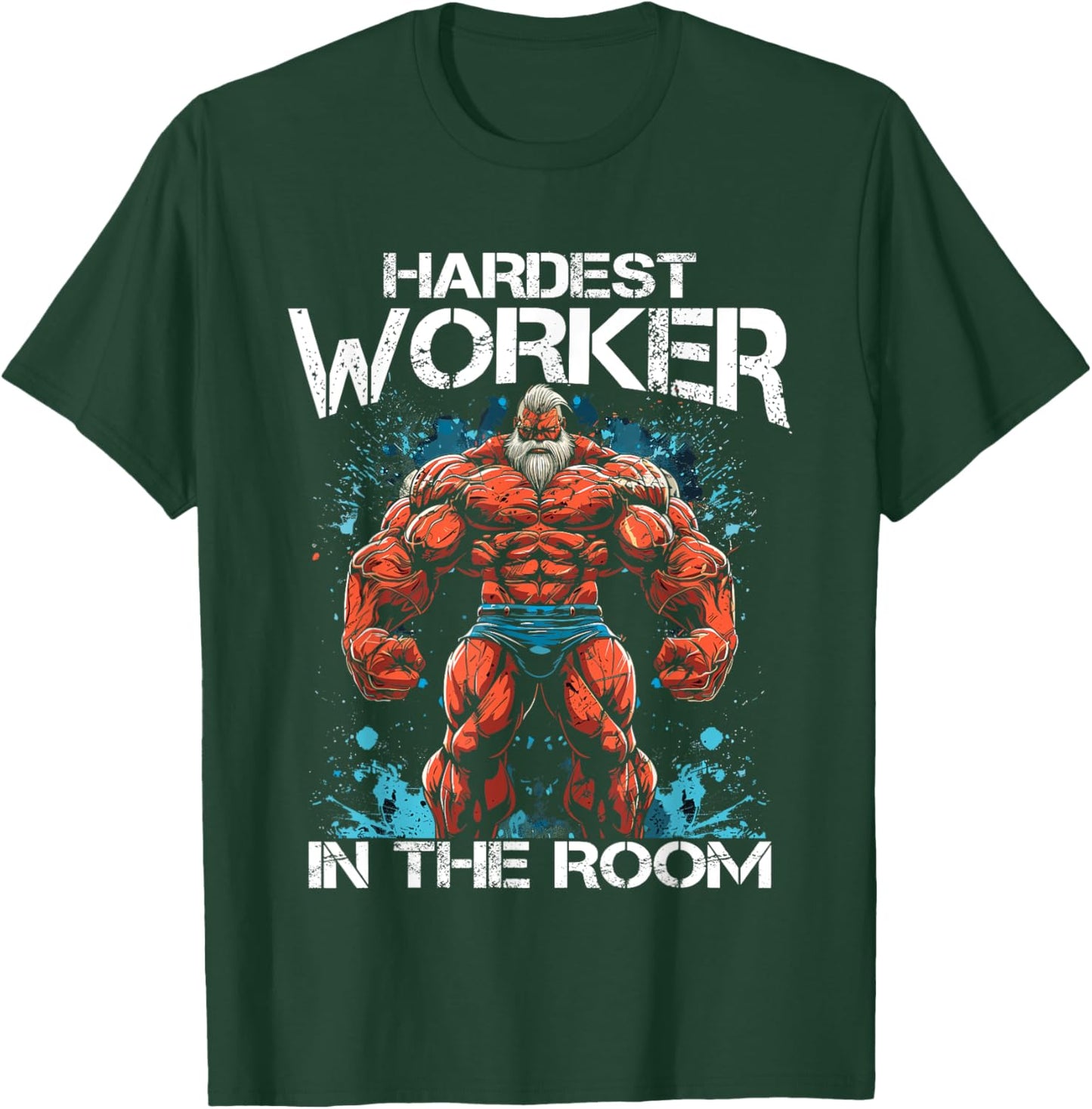 Gym Workout Bodybuilding Hardest Worker in the room T-Shirt - T-Shirt | Forest