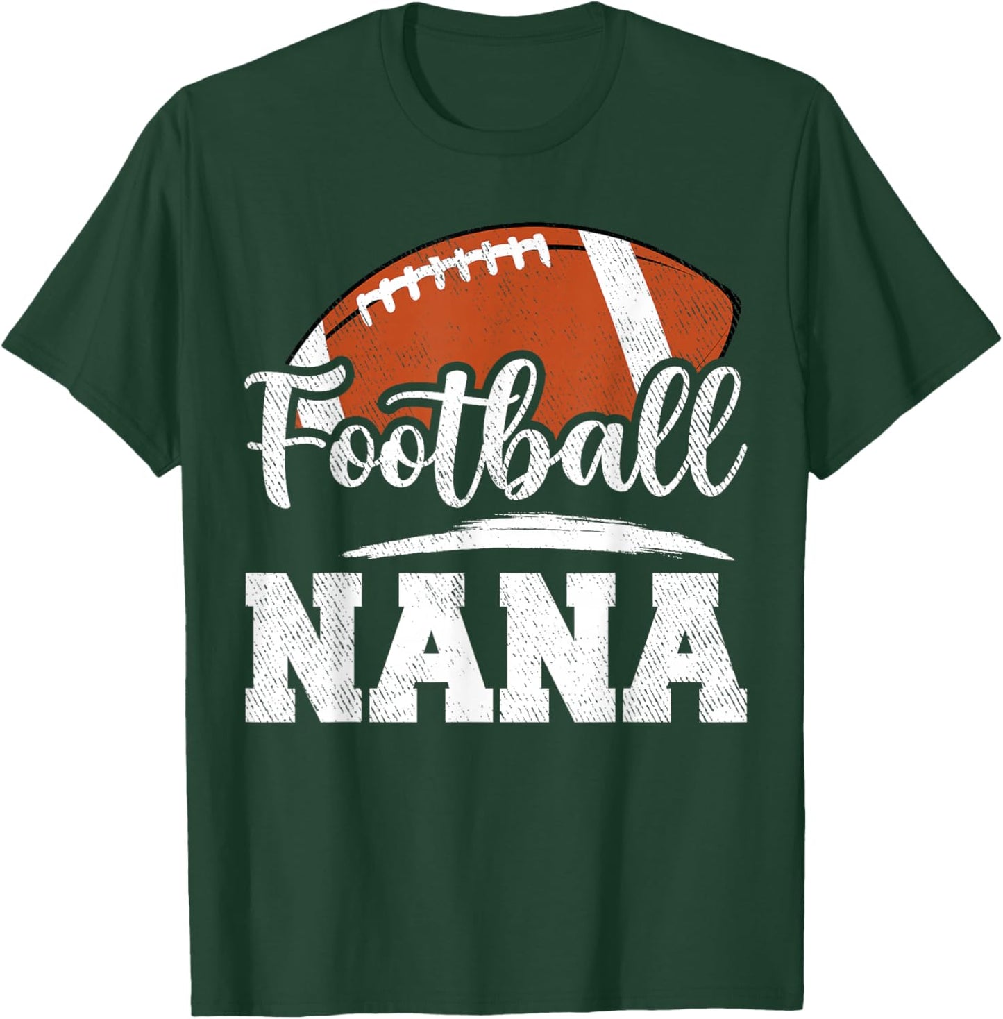 Football Nana Football Player Game Day Mother's Day T-Shirt - T-Shirt | Forest