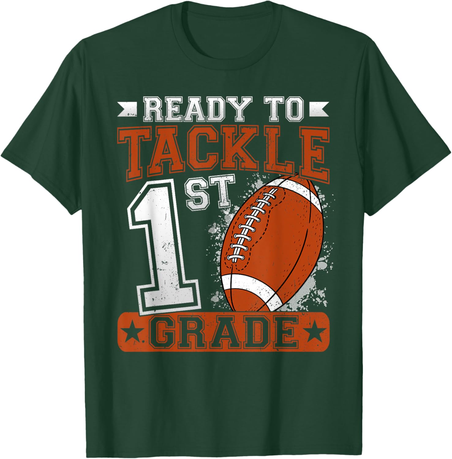 Ready To Tackle 1st Grade Football First Day Boys Toddlers T-Shirt - T-Shirt | Forest