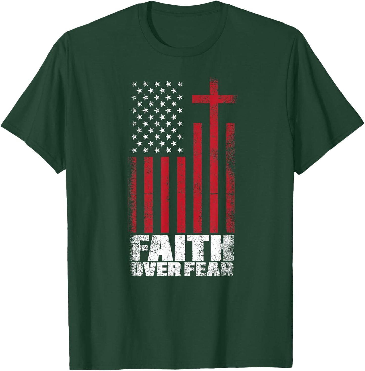 US Flag Patriotic American Gift Faith Over Fear Prayer Women Kids Men T-Shirt - T-Shirt | Forest