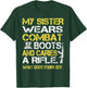 My Sister Wears Combat Boots Proud Military Family T-Shirt - T-Shirt | Forest