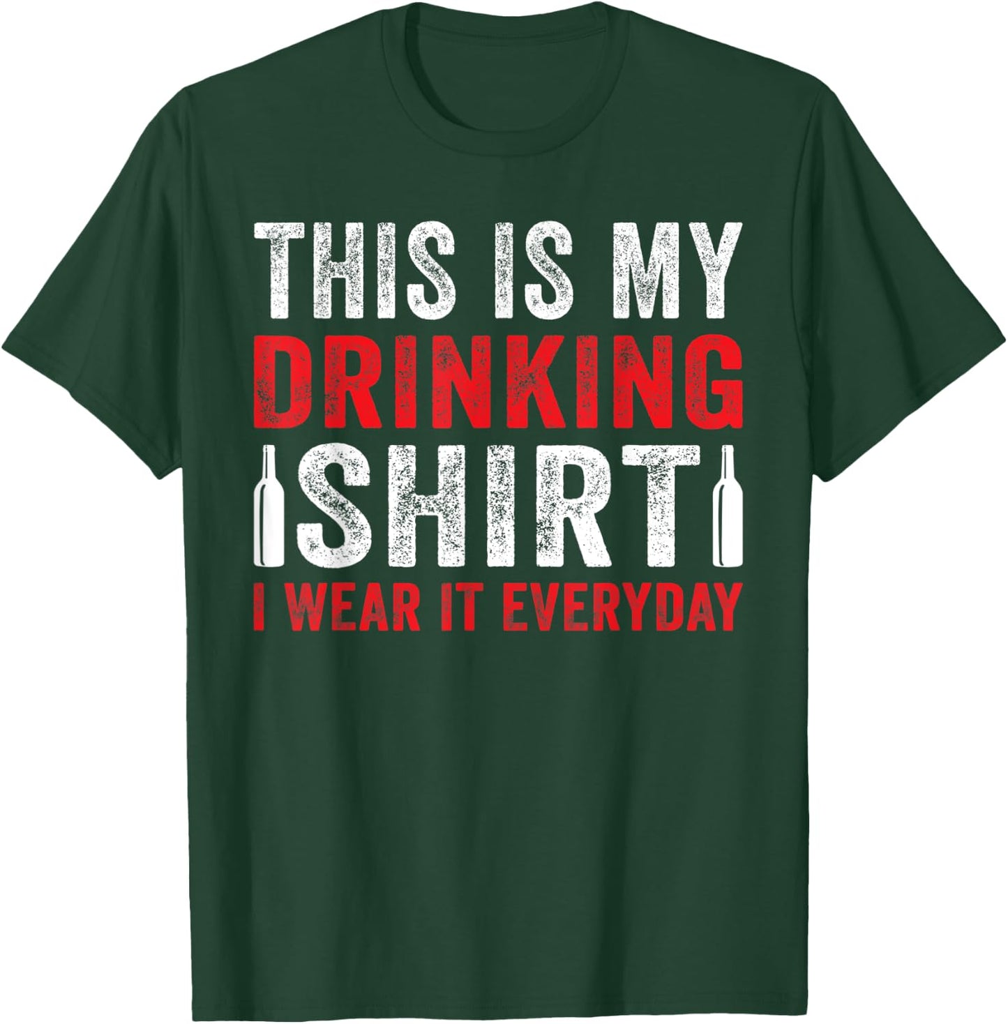 This Is My Beer Drinking Shirt I Wear It Everyday T-Shirt - T-Shirt | Forest
