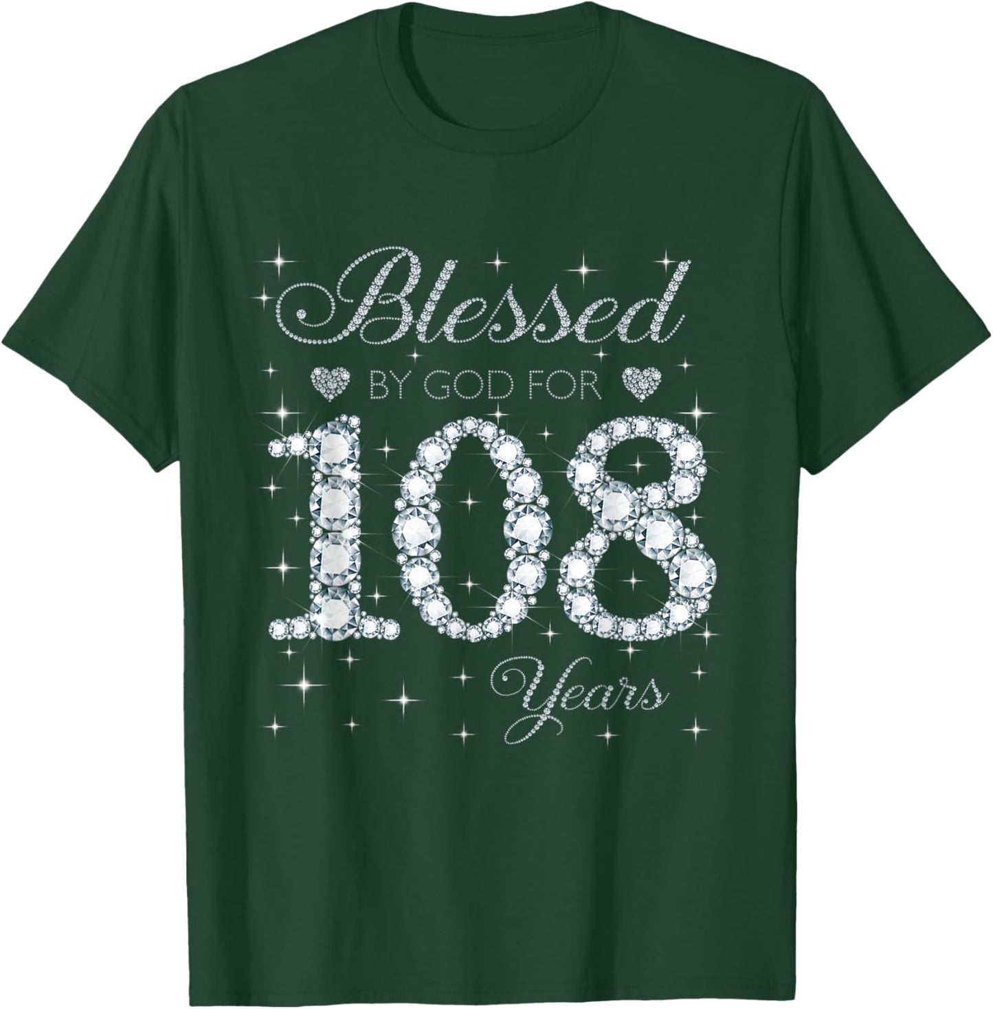 Blessed by God For 108 Years Old 108th Birthday Women Lady T-Shirt - T-Shirt | Forest