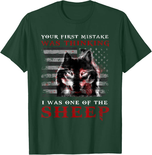 Your First Mistake Was Thinking I Was One Of Sheep Love Wolf T-Shirt - T-Shirt | Forest