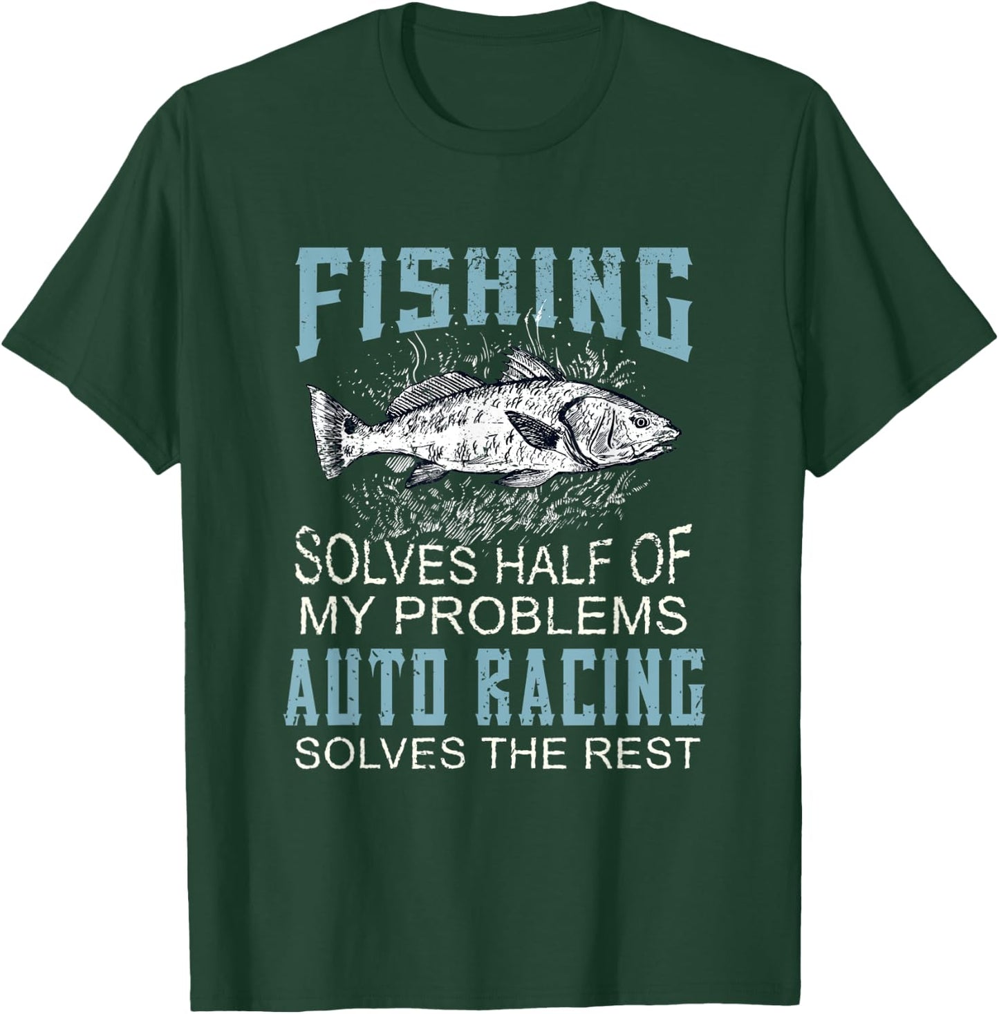 Solves Half Of My Problems Fishing Car Racing Fish T-Shirt - T-Shirt | Forest