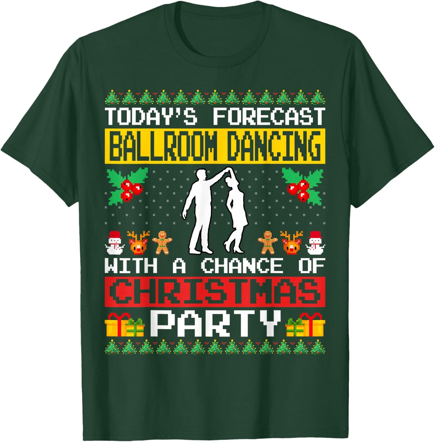 Ballroom Dancing Christmas Party Ballroom Dancer Dance Xmas T-Shirt - T-Shirt | Forest