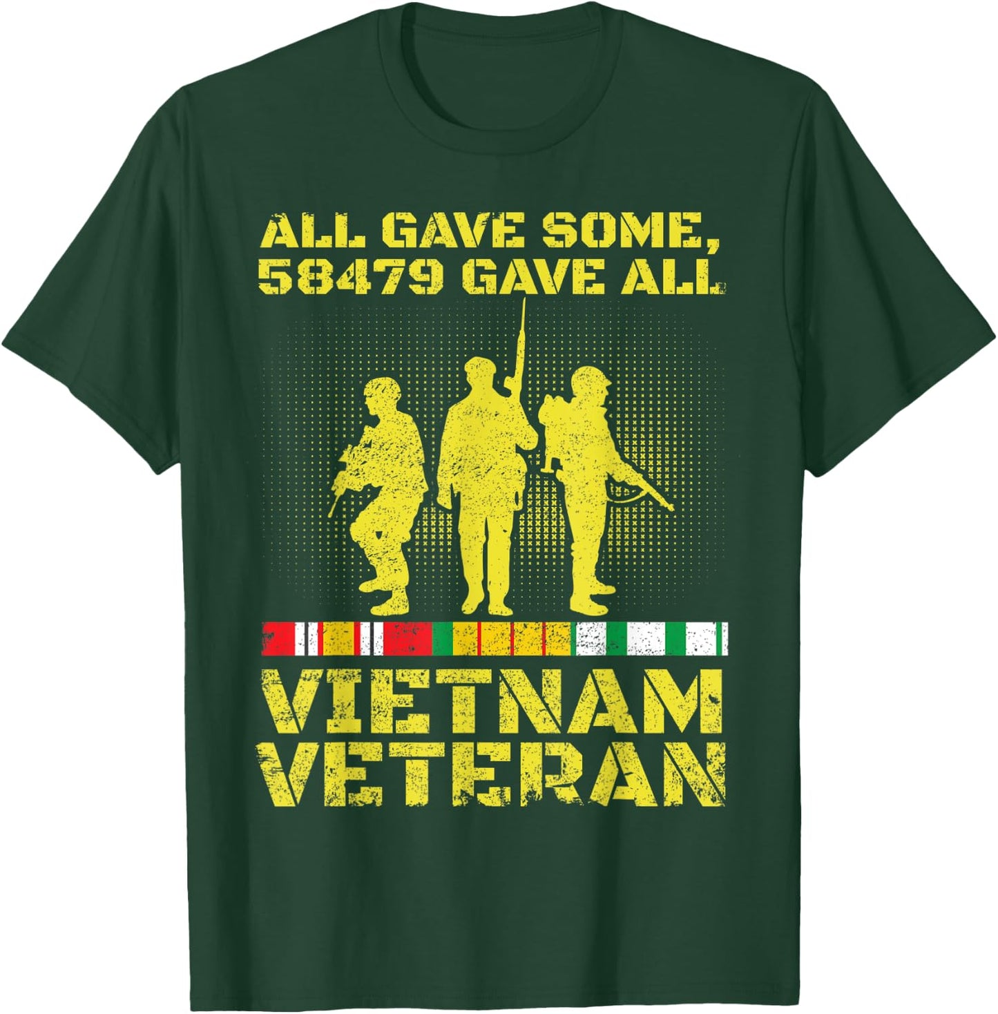 Vietnam Veteran Shirt 58479 Gave All Soldiers Men Women T-Shirt - T-Shirt | Forest