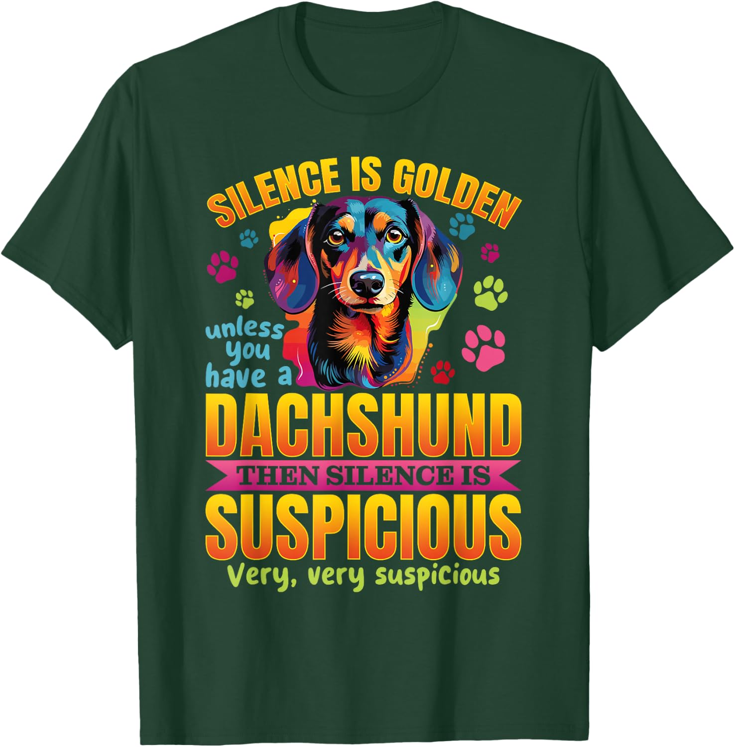 Dachshund wiener sausage dog Silence is Golden Women Girls Kids T-Shirt - T-Shirt | Forest