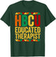 HBCU Educated Therapist Shirt Historical Black History Month T-Shirt - T-Shirt | Forest