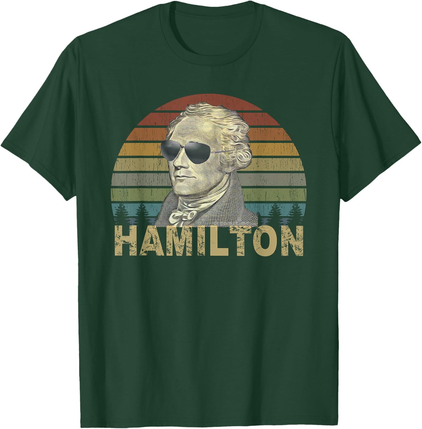 Retro Style Hamilton shirt Wearing Sunglasses T-Shirt - T-Shirt | Forest