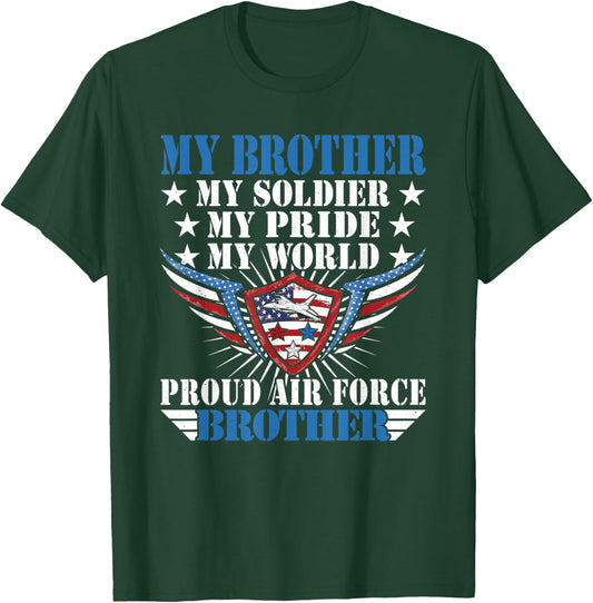 My Brother Is A Soldier Airman Proud Air Force Brother Gift T-Shirt - T-Shirt | Forest
