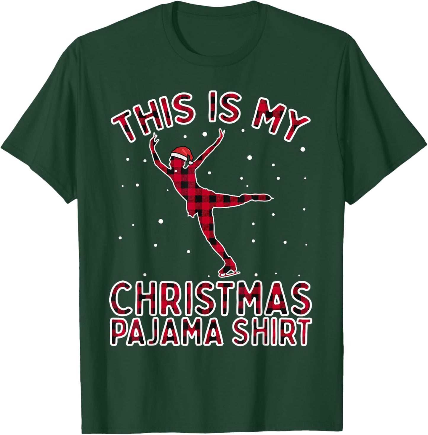 Ice Skating Shirts Christmas Pajamas Xmas Gifts For Girls T-Shirt - T-Shirt | Forest
