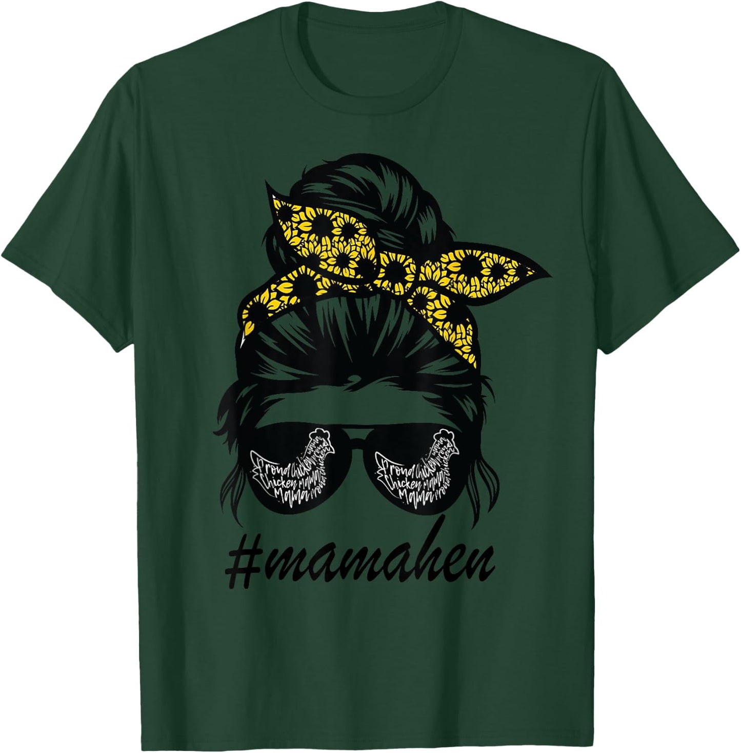 Mama Hen Chicken Messy Hair Bun Sunflower mother day T-Shirt - T-Shirt | Forest