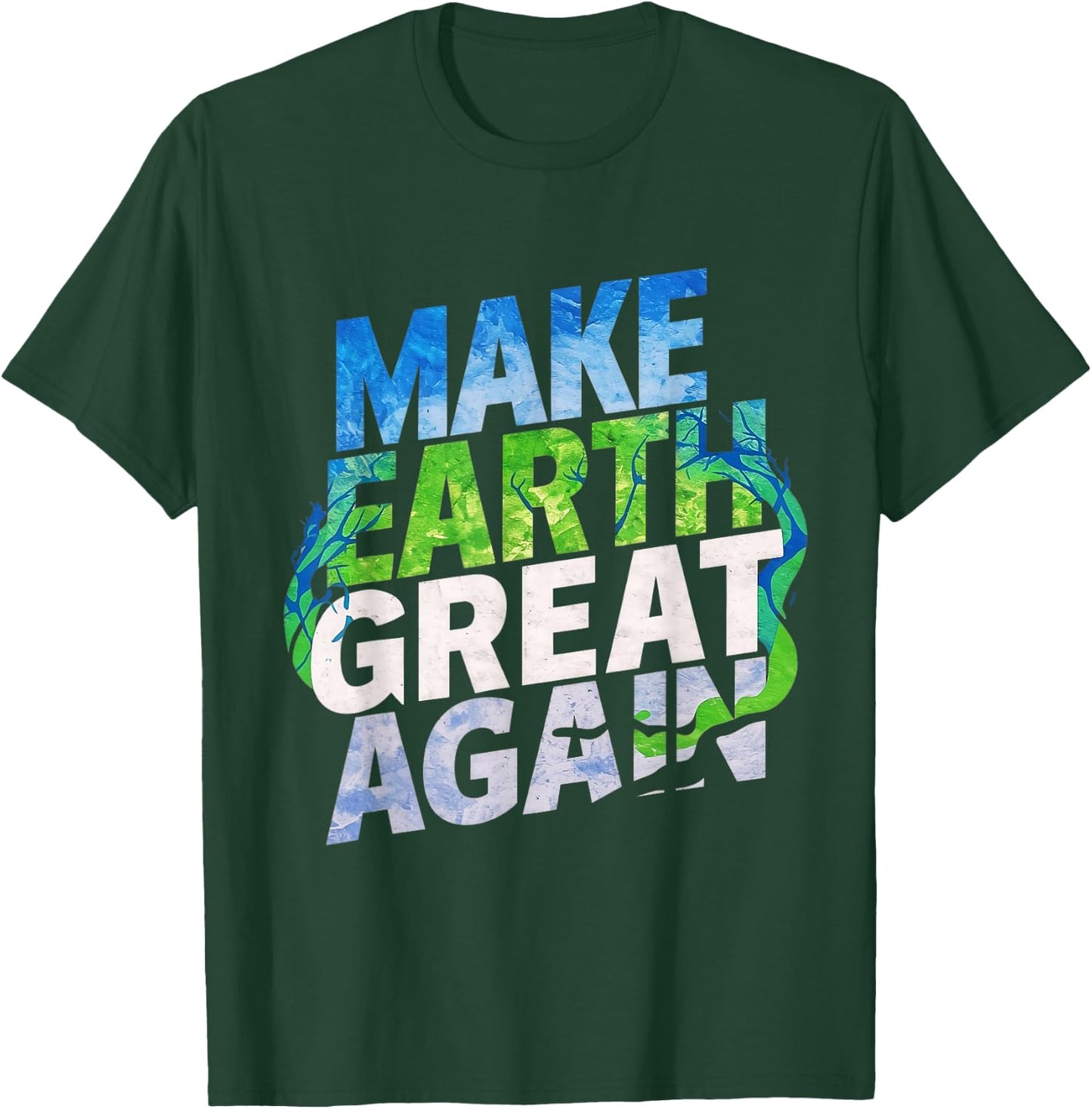 Make Earth Great Again Shirt Kids, Women & Men Earth Day T-Shirt - T-Shirt | Forest