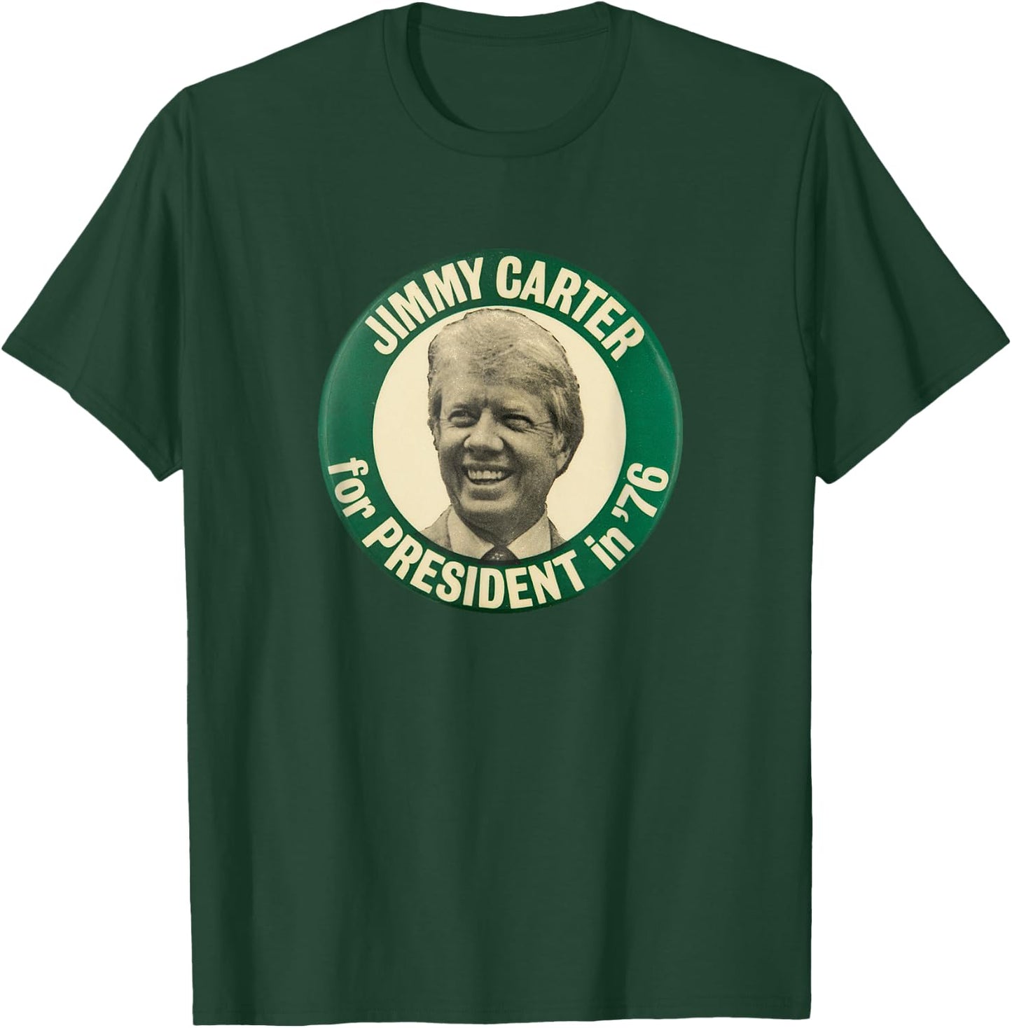 Jimmy Carter for President in '76 Vintage Campaign Button T-Shirt - T-Shirt | Forest
